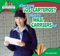 Cover image: ¿Qué hacen los carteros? / What Do Mail Carriers Do? 9781499406375