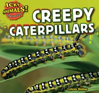 صورة الغلاف: Creepy Caterpillars 9781499406986