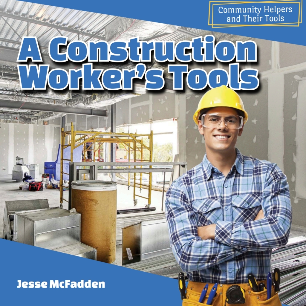 A Construction Worker’s Tools