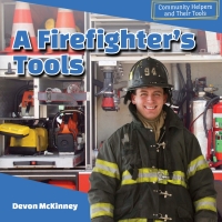 Imagen de portada: A Firefighter's Tools 9781499408409