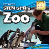 Imagen de portada: Discovering STEM at the Zoo 9781499409284