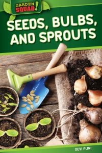 Imagen de portada: Seeds, Bulbs, and Sprouts 9781499409772