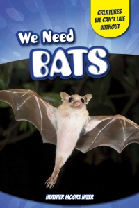 Imagen de portada: We Need Bats 9781499409796