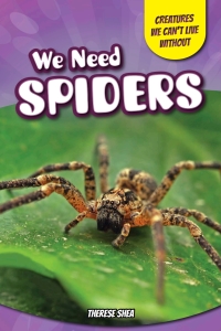 صورة الغلاف: We Need Spiders 9781499409840