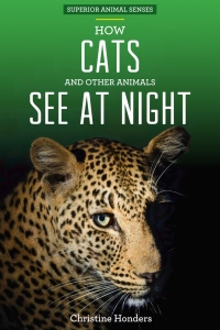 表紙画像: How Cats and Other Animals See at Night 9781499409895