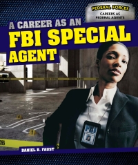 Imagen de portada: A Career as an FBI Special Agent 9781499410600