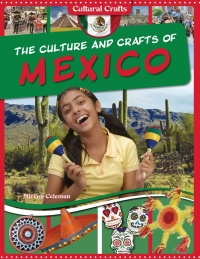 صورة الغلاف: The Culture and Crafts of Mexico 9781499411263
