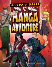 Imagen de portada: How to Draw Manga Adventure 9781499411447