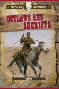 Imagen de portada: Outlaws and Sheriffs 9781499411782