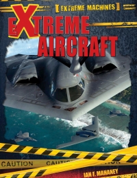 صورة الغلاف: Extreme Aircraft 9781499411836