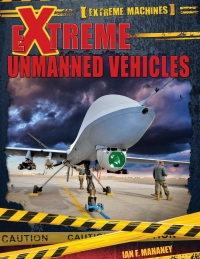 صورة الغلاف: Extreme Unmanned Vehicles 9781499411898