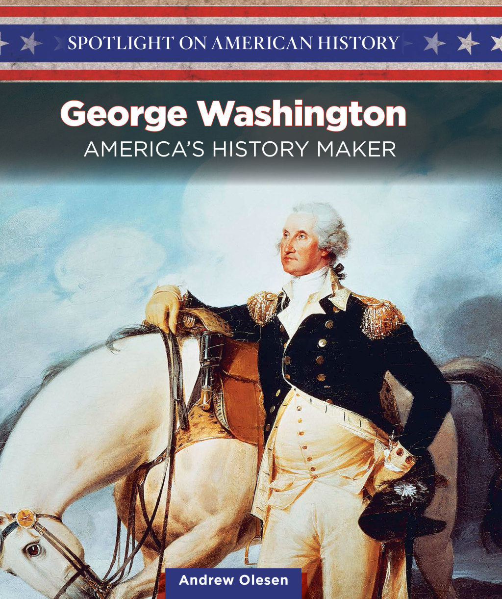 George Washington America’s History Maker