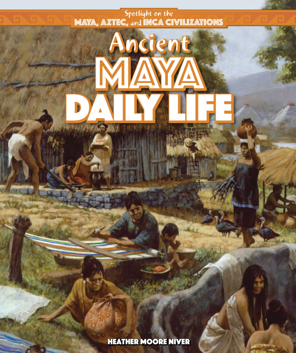 Ancient Maya Daily Life