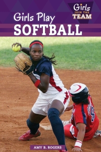 Cover image: Girls Play Softball 9781499421095