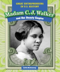 Cover image: Madam C.J. Walker and Her Beauty Empire 9781499421330