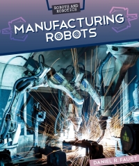 Imagen de portada: Manufacturing Robots 9781499421736