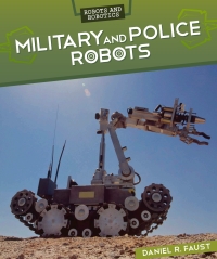 Imagen de portada: Military and Police Robots 9781499421804