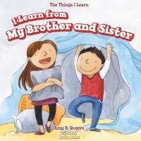 Imagen de portada: I Learn from My Brother and Sister 9781499423402