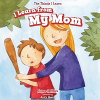 Imagen de portada: I Learn from My Mom 9781499423730