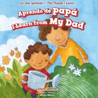 Imagen de portada: Aprendo de papá / I Learn from My Dad 9781499424096