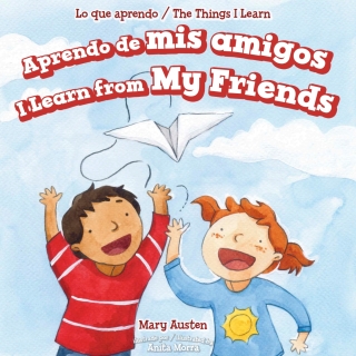 Cover image: Aprendo de mis amigos / I Learn from My Friends 9781499424133