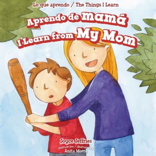 Imagen de portada: Aprendo de mamá / I Learn from My Mom 9781499424218