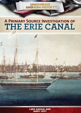 Cover image: A Primary Source Investigation of the Erie Canal 9781499435092