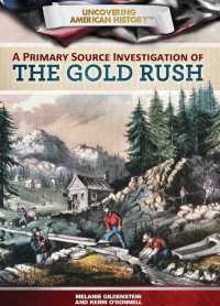Cover image: A Primary Source Investigation of the Gold Rush 9781499435115