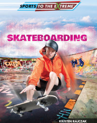 Cover image: Skateboarding 9781499435696