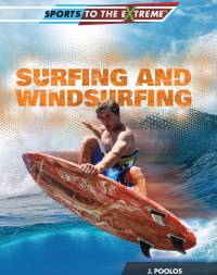Cover image: Surfing and Windsurfing 9781499435733