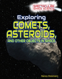 Imagen de portada: Exploring Comets, Asteroids, and Other Objects in Space 9781499436372