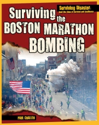 Imagen de portada: Surviving the Boston Marathon Bombing 9781499436617