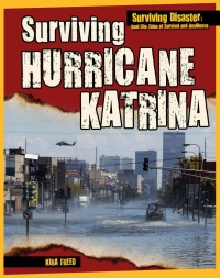 Imagen de portada: Surviving Hurricane Katrina 9781499436655