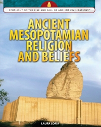 Omslagafbeelding: Ancient Mesopotamian Religion and Beliefs 9781477789155
