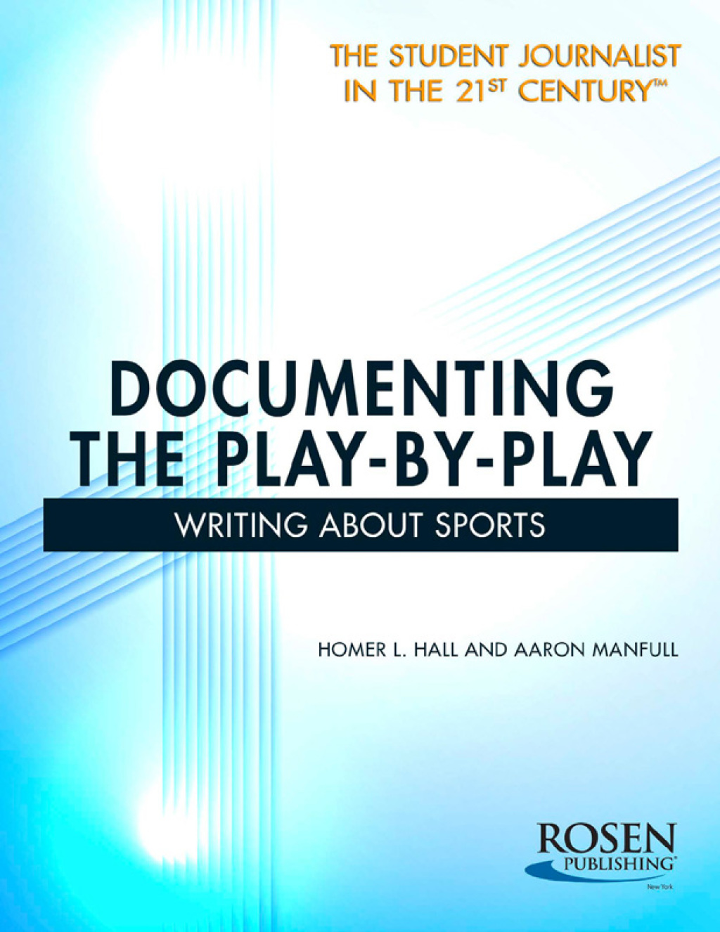 Documenting the Play-by-Play Writing About Sports