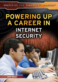 Cover image: Powering Up a Career in Internet Security 9781499460933