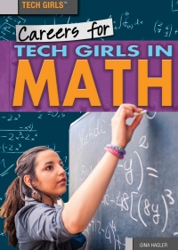 صورة الغلاف: Careers for Tech Girls in Math 9781499461015