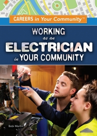 Imagen de portada: Working as an Electrician in Your Community 9781499461114