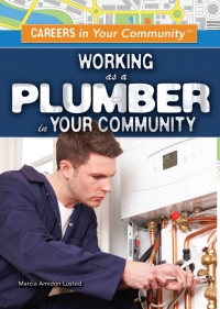Cover image: Working as a Plumber in Your Community 9781499461190