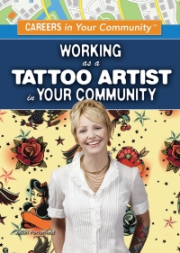 Imagen de portada: Working as a Tattoo Artist in Your Community 9781499461220