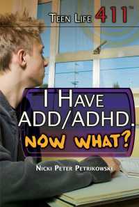 Cover image: I Have ADD/ADHD. Now What? 9781499461442