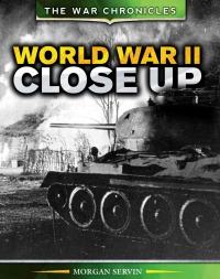 Imagen de portada: World War II Close Up 9781499461664
