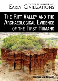 Imagen de portada: The Rift Valley and the Archaeological Evidence of the First Humans 9781499463200