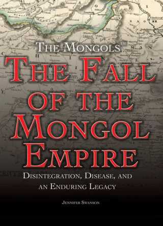 Cover image: The Fall of the Mongol Empire 9781499463767