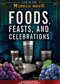 Cover image: Foods, Feasts, and Celebrations 9781499464702