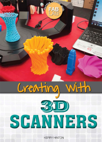 Cover image: Creating with 3D Scanners 9781499465020
