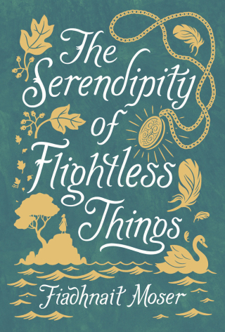 Cover image: The Serendipity of Flightless Things 9781499808438