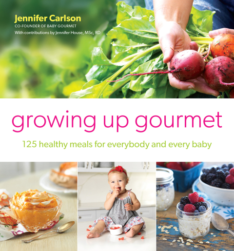 Growing Up Gourmet: 125 Healthy Meals for Everybody and Every Baby - FULL INSTANT DOWNLOAD | PDF DOCX EPUB