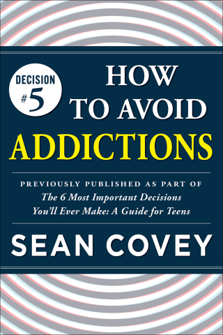 Cover image: Decision #5: How to Avoid Addictions