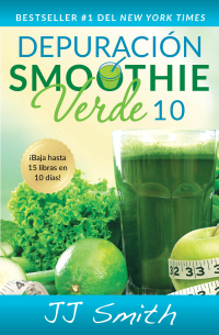 Cover image: Depuración Smoothie Verde 10 (10-Day Green Smoothie Cleanse Spanish Edition) 9781501120169